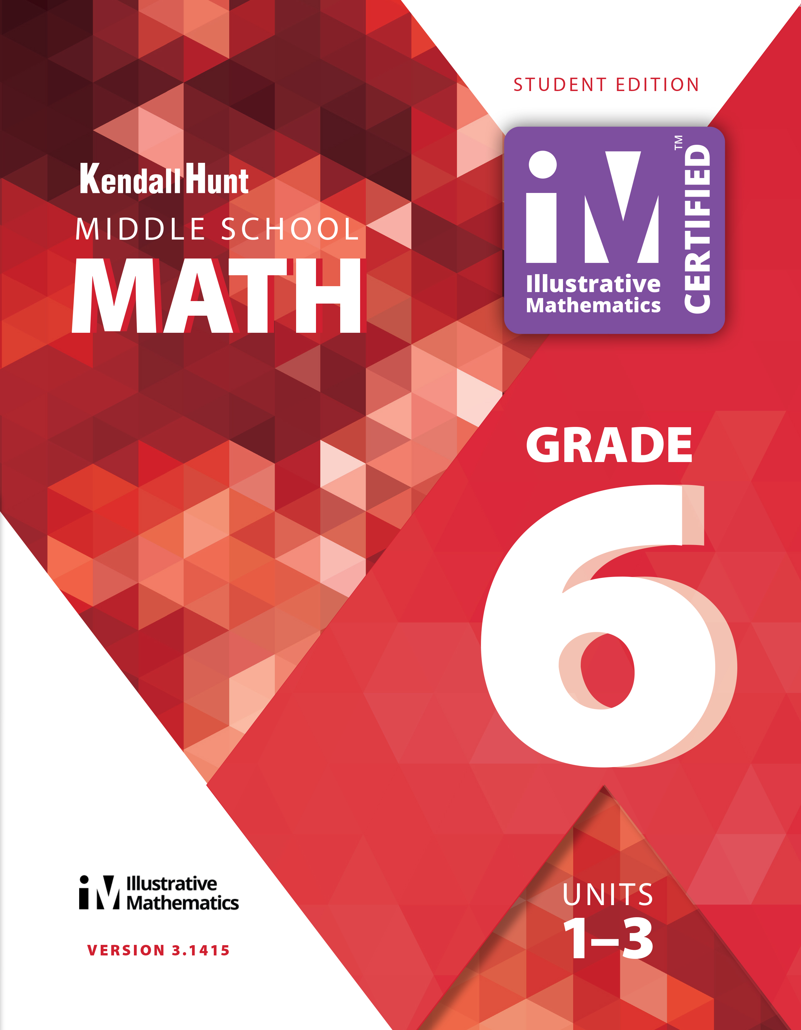 Kendall Hunt S Illustrative Mathematics 6 8 Math 2019 Seventh Grade Report