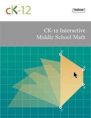 CK-12 Interactive Middle School Math for CCSS 